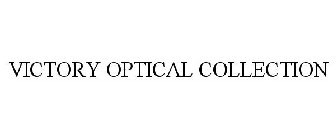 VICTORY OPTICAL COLLECTION