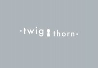 TWIG THORN