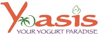 YOASIS YOUR YOGURT PARADISE