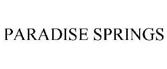 PARADISE SPRINGS