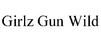 GIRLZ GUN WILD