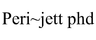 PERI~JETT PHD