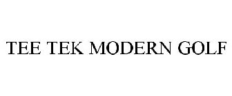 TEE TEK MODERN GOLF