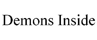 DEMONS INSIDE