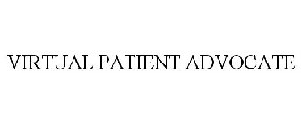 VIRTUAL PATIENT ADVOCATE