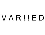VARIIED