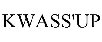 KWASS'UP