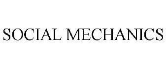 SOCIAL MECHANICS