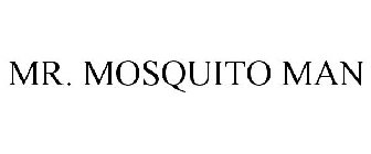 MR. MOSQUITO MAN
