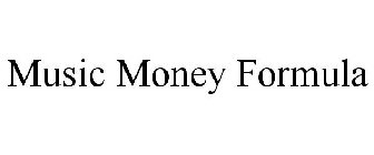 MUSIC MONEY FORMULA