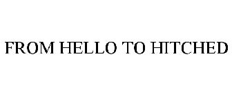 FROM HELLO TO HITCHED