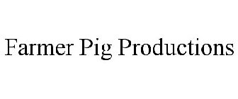 FARMER PIG PRODUCTIONS