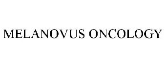MELANOVUS ONCOLOGY