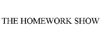 THE HOMEWORK SHOW