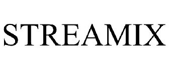 STREAMIX