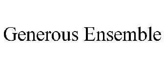 GENEROUS ENSEMBLE