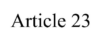 ARTICLE 23