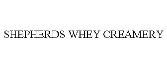 SHEPHERDS WHEY CREAMERY