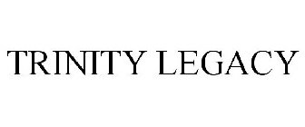 TRINITY LEGACY