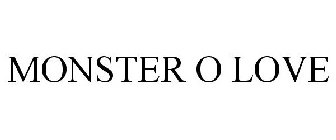 MONSTER O LOVE