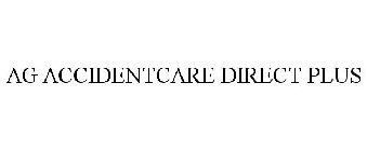 AG ACCIDENTCARE DIRECT PLUS