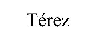 TÉREZ