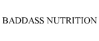 BADDASS NUTRITION