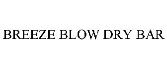 BREEZE BLOW DRY BAR