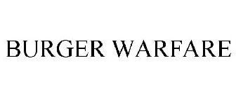 BURGER WARFARE