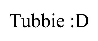TUBBIE :D