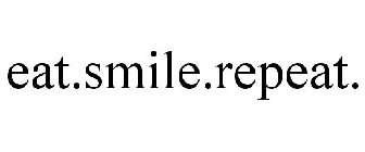 EAT.SMILE.REPEAT.