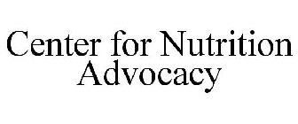 CENTER FOR NUTRITION ADVOCACY