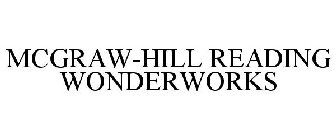 MCGRAW-HILL READING WONDERWORKS