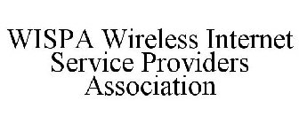 WISPA WIRELESS INTERNET SERVICE PROVIDERS ASSOCIATION