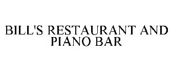 BILL'S RESTAURANT AND PIANO BAR