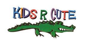 KIDS R CUTE