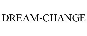 DREAM-CHANGE