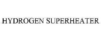 HYDROGEN SUPERHEATER