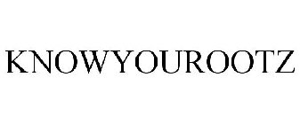 KNOWYOUROOTZ