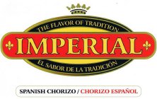 IMPERIAL THE FLAVOR OF TRADITION EL SABOR DE LA TRADICIÓN