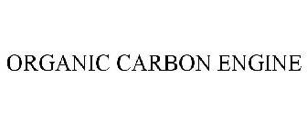 ORGANIC CARBON ENGINE