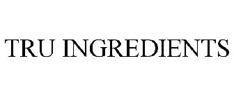 TRU INGREDIENTS