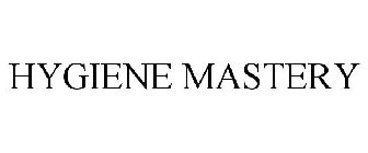 HYGIENE MASTERY