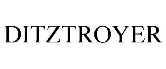 DITZTROYER