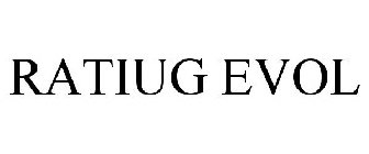 RATIUG EVOL