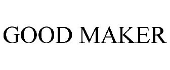 GOOD MAKER