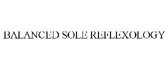 BALANCED SOLE REFLEXOLOGY