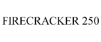 FIRECRACKER 250