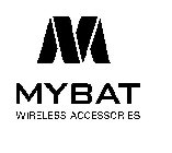 M MYBAT WIRELESS ACCESSORIES