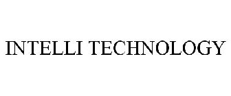 INTELLI TECHNOLOGY